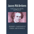 Journeys With Beethoven: Following the Ninth, and Beyond