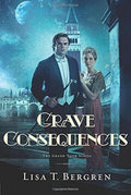 Grave Consequences: A Novel by Lisa T. Bergren - Paperback