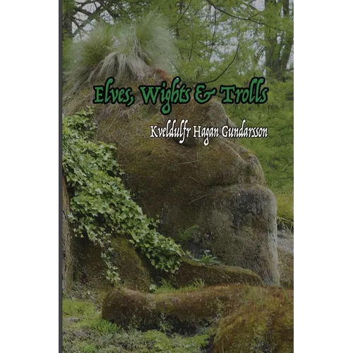 Elves, Wights & Trolls - Paperback