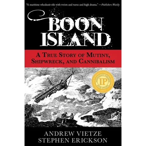 Boon Island: A True Story of Mutiny, Shipwreck, and Cannibalism - Paperback