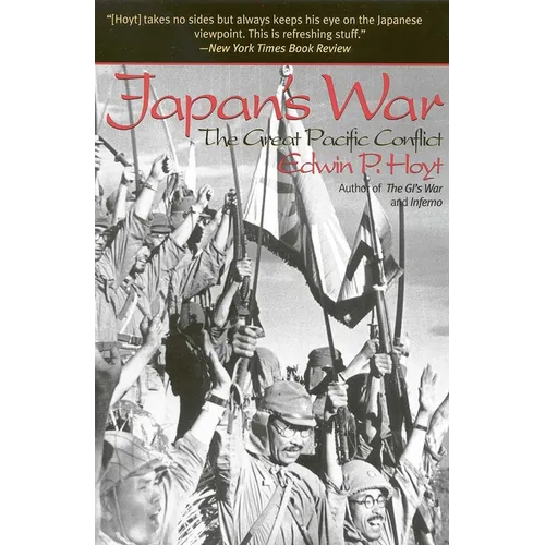 Japan's War: The Great Pacific Conflict - Paperback