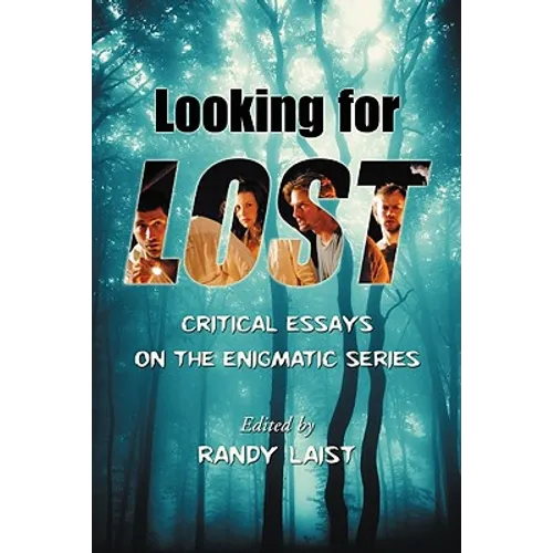 Looking for Lost: Critical Essays on the Enigmatic Series - Paperback