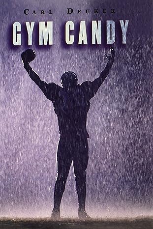 Gym Candy: A Novel  by Carl Deuker - Paperback –