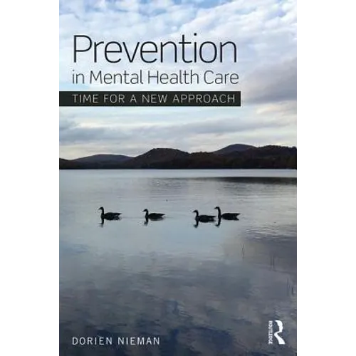 Prevention in Mental Health Care: Time for a New Approach