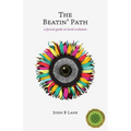 The Beatin' Path: a lyrical guide to lucid evolution
