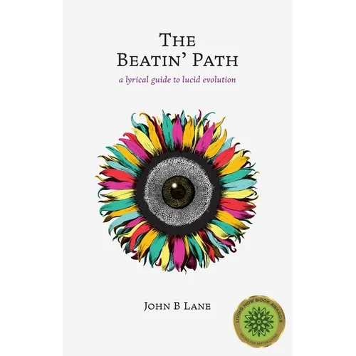 The Beatin' Path: a lyrical guide to lucid evolution