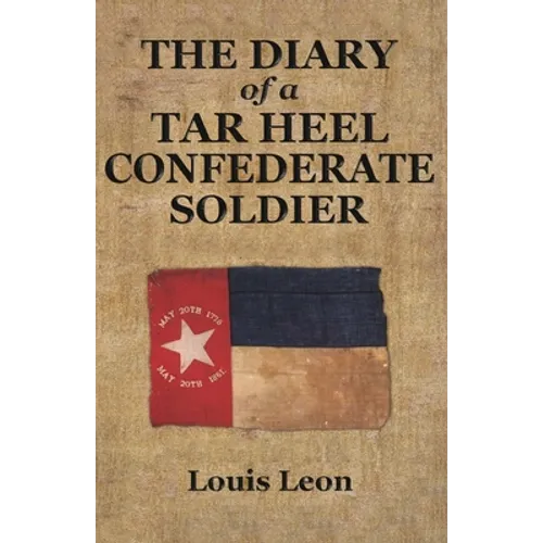 Diary of a Tar Heel Confederate Soldier - Paperback