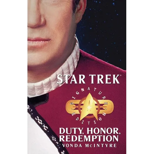 Star Trek: Signature Edition: Duty, Honor, Redemption - Paperback