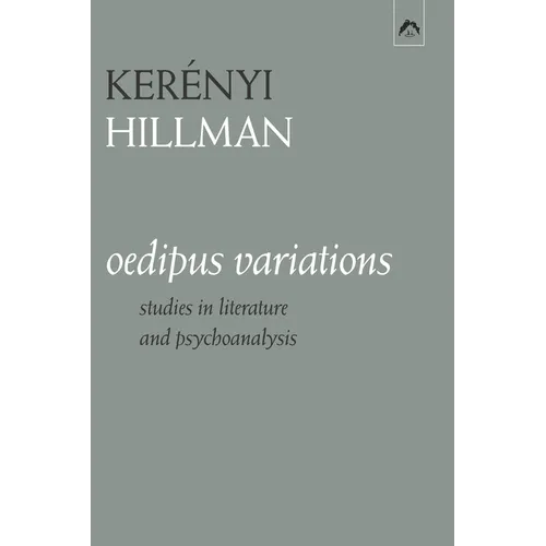 Oedipus Variations: Studies in Literature and Psychoanalysis - Paperback
