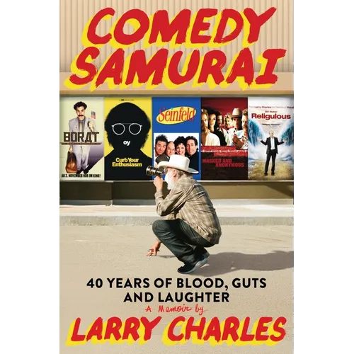 Comedy Samurai: Forty Years of Blood, Guts, and Laughter - Hardcover