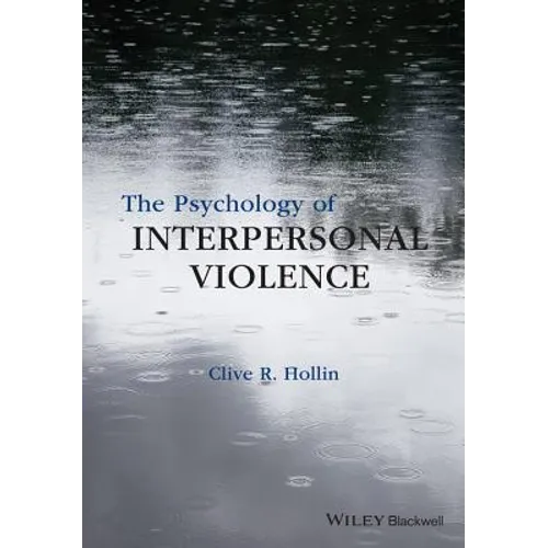 The Psychology of Interpersonal Violence