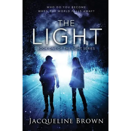 The Light: Who do you become when the world falls away? - Paperback