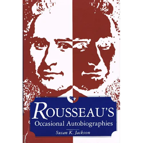 Rousseau's Occasional Autobiographies - Paperback