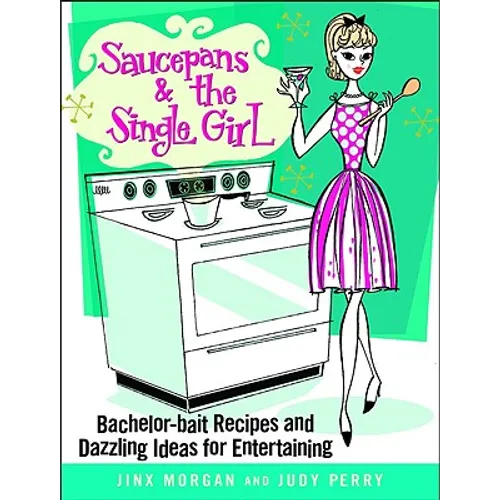 Saucepans and the Single Girl - Hardcover