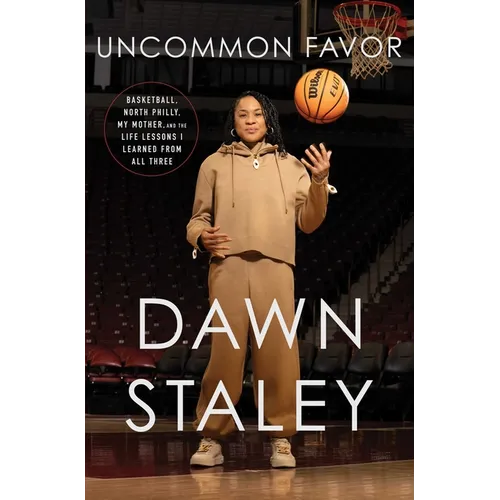 Uncommon Favor: Basketball, North Philly, My Mother, and the Life Lessons I Learned from All Three - Hardcover