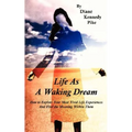 Life as a Waking Dream