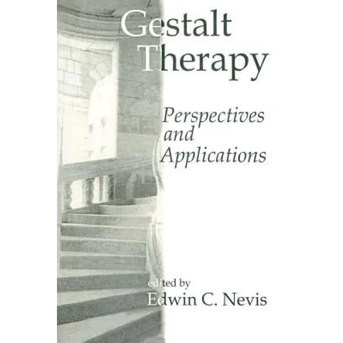 Gestalt Therapy: Perspectives and Applications