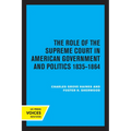 The Role of the Supreme Court in American Government and Politics, 1835-1864