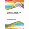 Transition and Beyond: Observations on Gender Identity