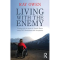 Living with the Enemy: Coping with the Stress of Chronic Illness Using Cbt, Mindfulness and Acceptance