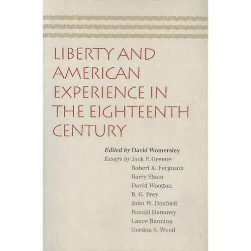 Liberty and American Experience in the Eighteenth Century - Paperback