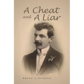 A Cheat and a Liar