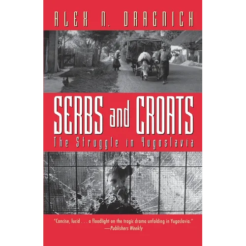 Serbs and Croats: Struggle N Yugoslovia