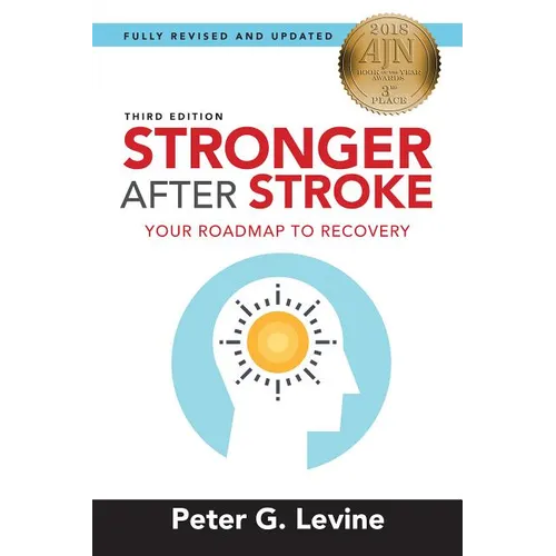 Stronger After Stroke: Your Roadmap to Recovery - Paperback
