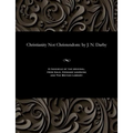 Christianity Not Christendom: by J. N. Darby