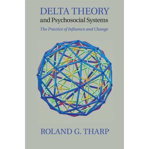 Delta Theory and Psychosocial Systems