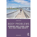 Body Problems: Running and Living Long in a Fast-Food Society