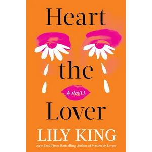 Heart the Lover - Hardcover