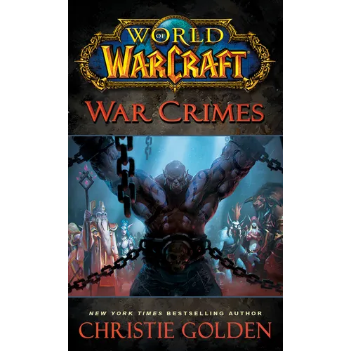 World of Warcraft: War Crimes - Mass Market Paperbound