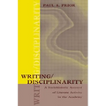 Writing/Disciplinarity: A Sociohistoric Account of Literate Activity in the Academy