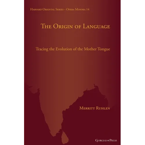 The Origin of Language: Tracing the Evolution of the Mother Tongue - Hardcover