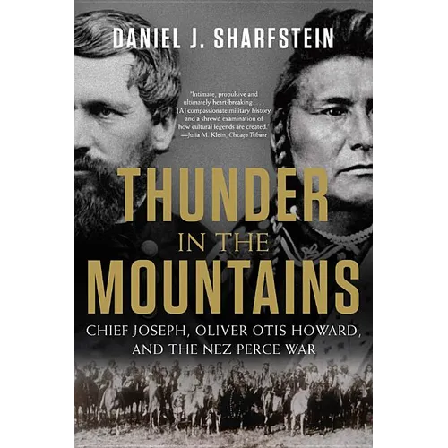 Thunder in the Mountains: Chief Joseph, Oliver Otis Howard, and the Nez Perce War - Paperback