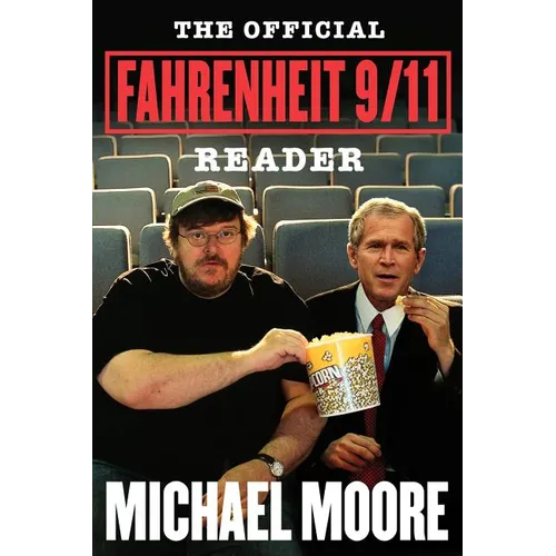 The Official Fahrenheit 9/11 Reader - Paperback
