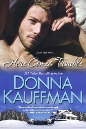 Here Comes Trouble by Donna Kauffman - Paperback