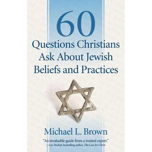60 Questions Christians Ask about Jewish Beliefs and Practices - Paperback