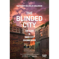 The Blinded City: Ten Years In Inner-City Johannesburg