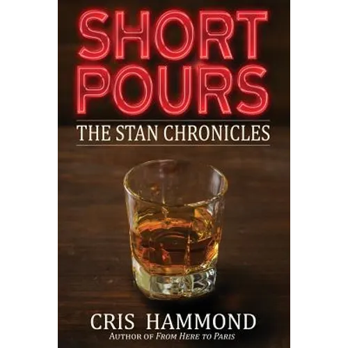 Short Pours: The Stan Chronicles - Paperback