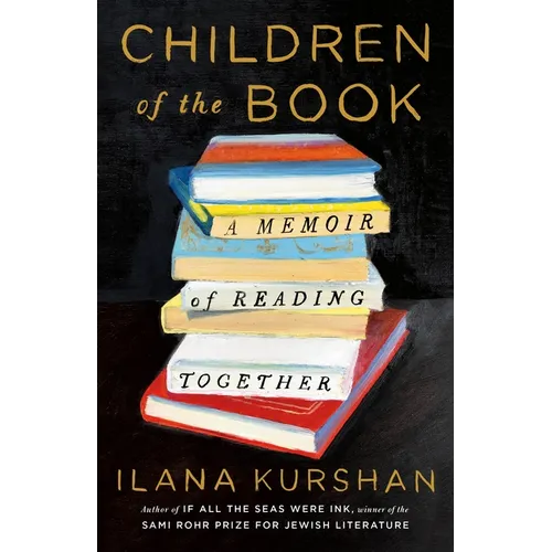Children of the Book: A Memoir of Reading Together - Hardcover