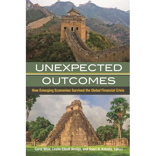 Unexpected Outcomes: How Emerging Economies Survived the Global Financial Crisis - Paperback
