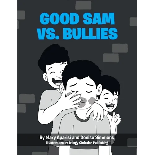 Good Sam vs. Bullies - Paperback