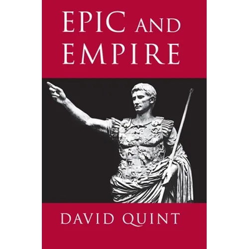 Epic and Empire: Politics and Generic Form from Virgil to Milton