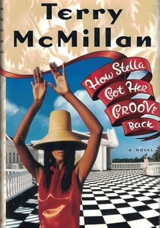 How Stella Got Her Groove Back by Terry McMillan-Hardcover – 1st Edition,1996