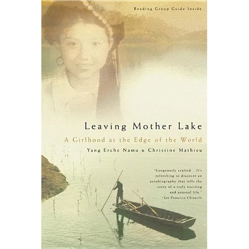 Leaving Mother Lake: A Girlhood at the Edge of the World - Paperback