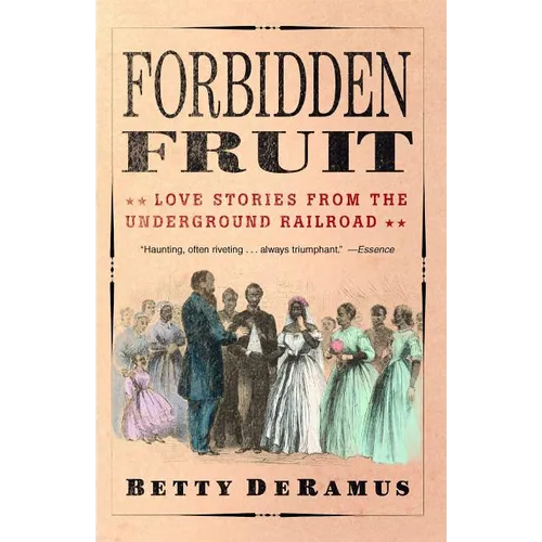 Forbidden Fruit: Love Stories from the Underground Railroad - Paperback