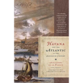 Havana and the Atlantic in the Sixteenth Century
