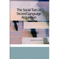 The Social Turn in Second Language Acquisition